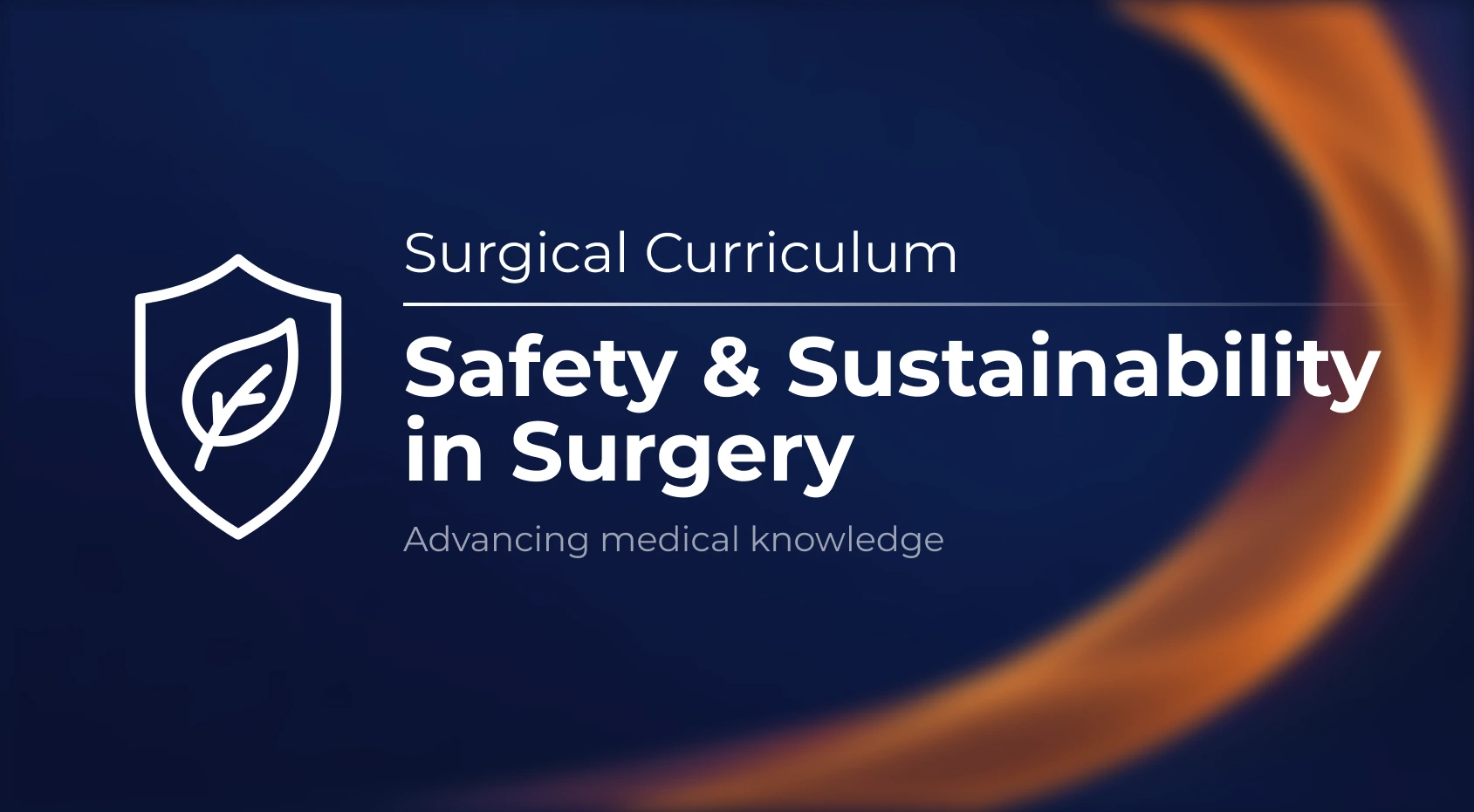 Safety & Sustainability in Surgery